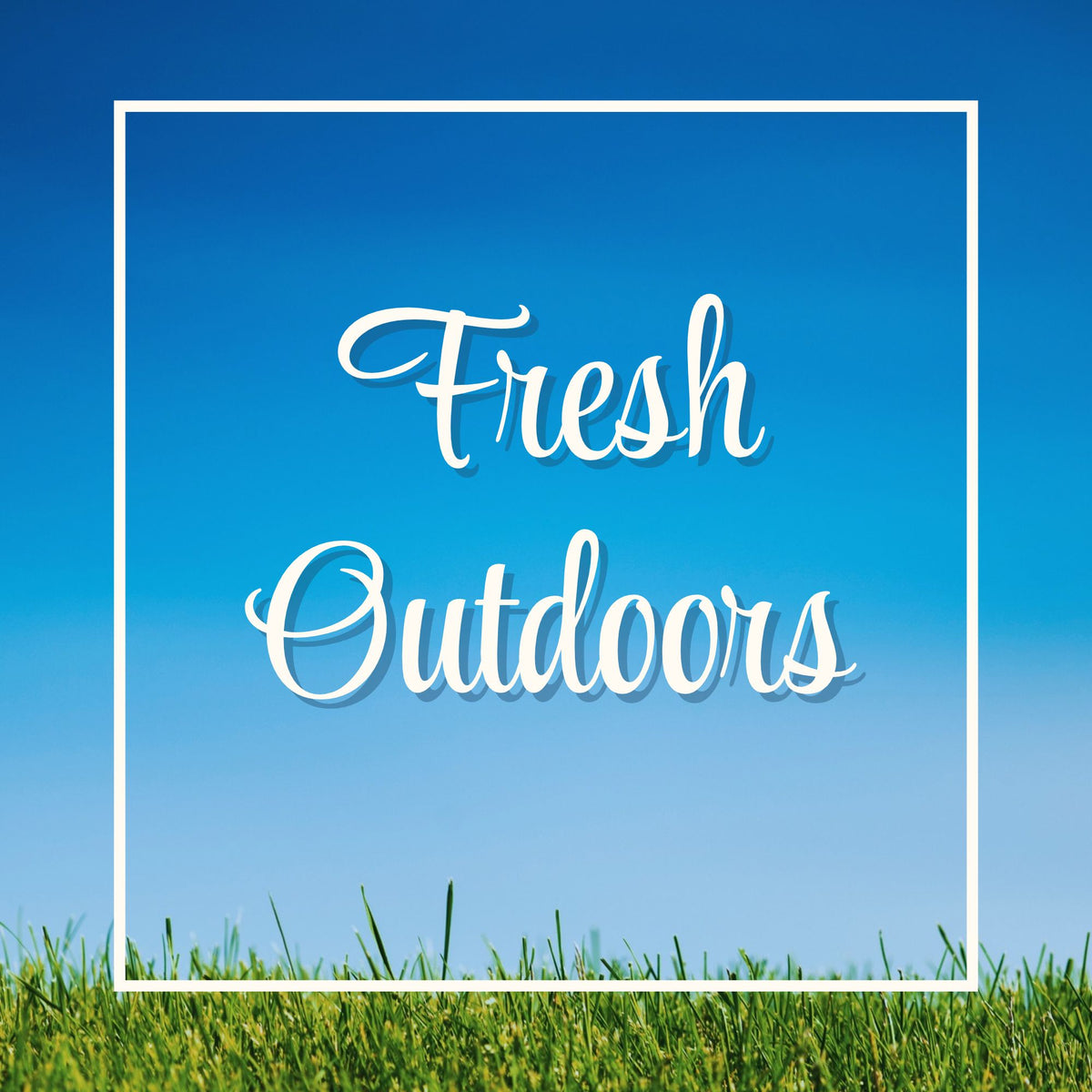 Fresh Outdoors