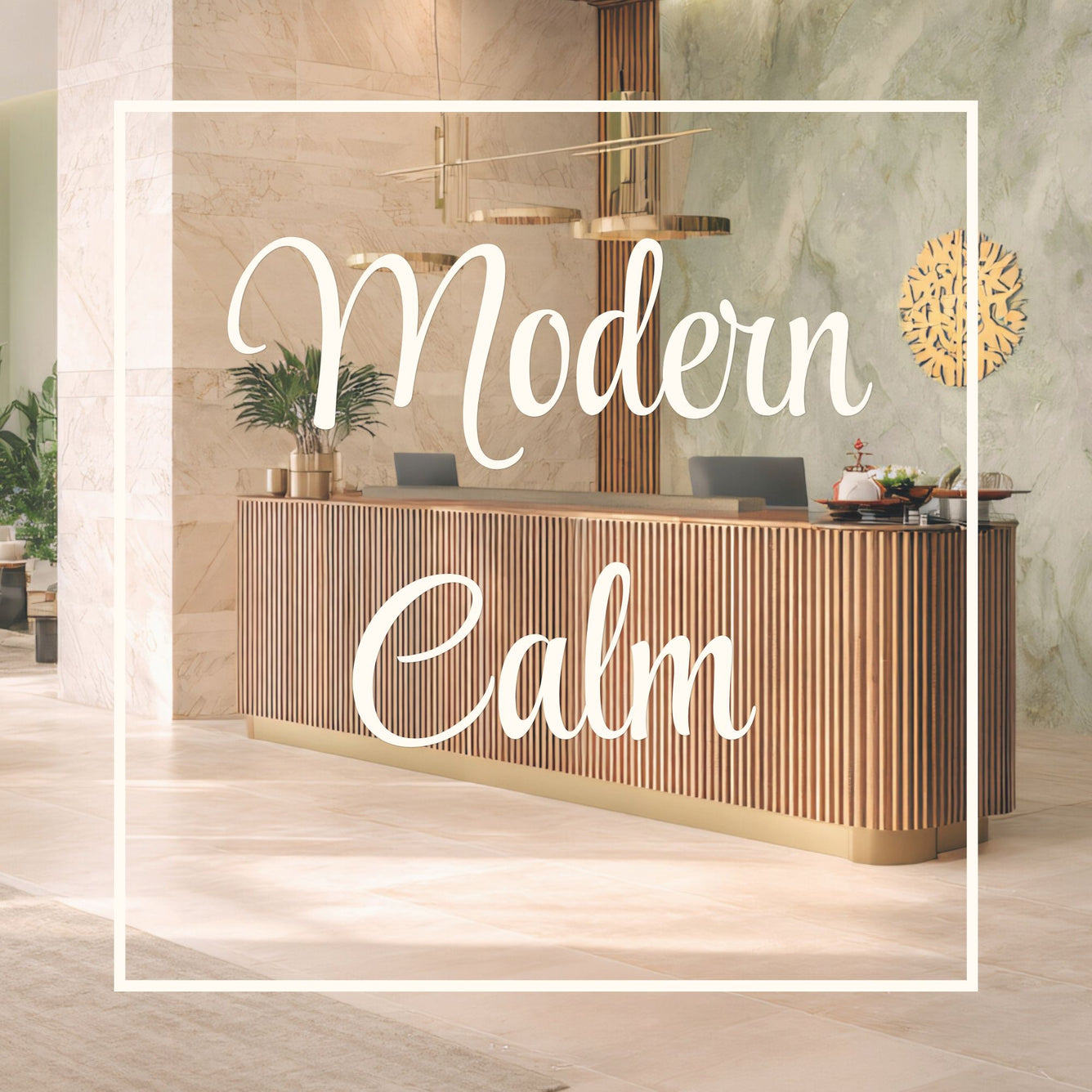 Modern Calm
