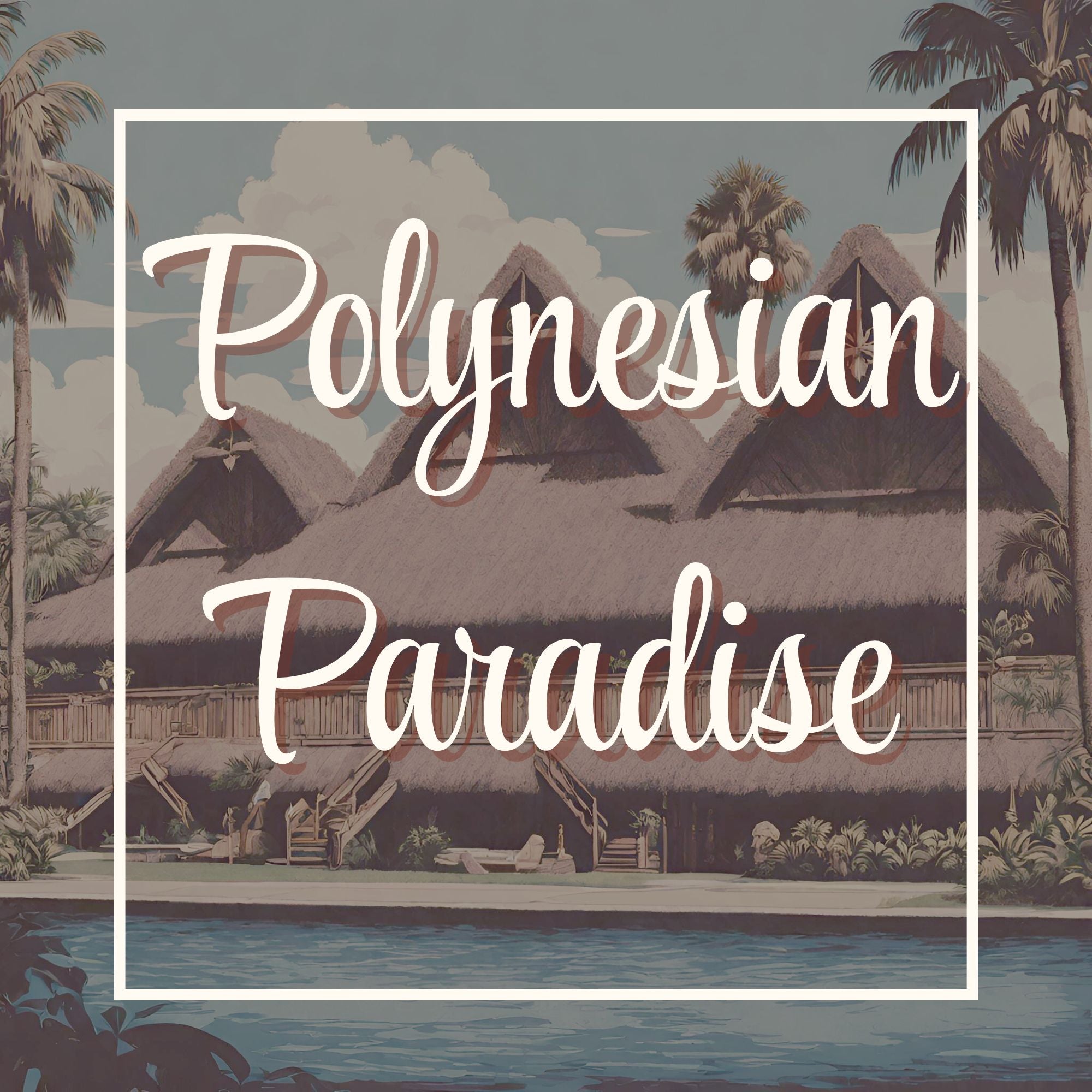 POLYNESIAN PARADISE - hotel scent candles and home fragrances